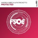Andrea Ribeca & Patricketto - Protected (Extended Mix)
