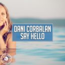 Dani Corbalan - Say Hello
