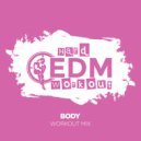 Hard EDM Workout - Body
