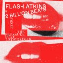 Flash Atkins & 2 Billion Beats feat. Ladydriver - Drop the Pressure