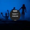 Teddy T - Forever