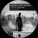 Skober & Yan Oxygen - Lost In Dreams (Joyhauser Remix)