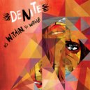 Denite - So Without