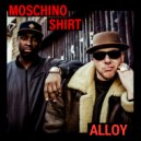 Alloy - Moschino Shirt (Original Mix)