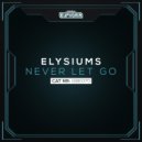 Elysiums - Never Let Go (Radio Edit)