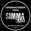 Ferdinand Weber, FWHO - My Town (Original Mix)