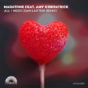 Maratone feat. Amy Kirkpatrick - All I Need (Sam Laxton Dub Mix)