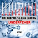 Kike Gonzalez & Juan Campos ft. Isbel - Underfever (ElectroAge Acid Radio Edit)