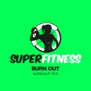 SuperFitness - Burn Out