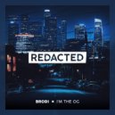 Brodi - I\'m The OG (Original Mix)