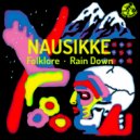 Nausikke - Rain Down