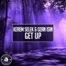 Kerem Selek & Ozan Isin - Get Up