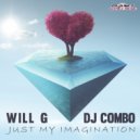 Will G & DJ Combo - Just My Imagination (Extended Mix)