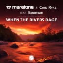 Maratone & Cyril Ryaz feat. Emoiryah - When The Rivers Rage