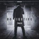 2Faced - No Fighting