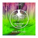 YO/C - When U4R