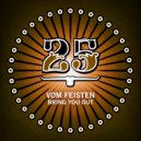 Vom Feisten - Bring You Out (Daniel Jaeger Remix)