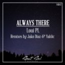 Loui PL - Always There (Yahlic Remix)