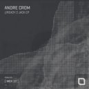 Andre Crom - Ready 2 Jack