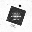 L.O.R.D.I.E - Rag Bag (David San Remix)