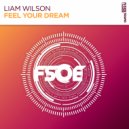 Liam Wilson - Feel Your Dream (Extended Mix)