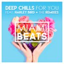 Deep Chills & Harley Bird - For You