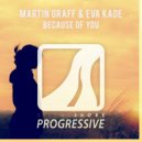 Martin Graff & Eva Kade - Because of You