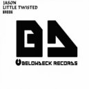 Jason - I'm Twisted