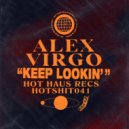 Alex Virgo - Keep Lookin\' (Original Mix)