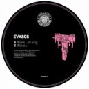 EVA808 - Pink Uzi Gang