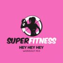 SuperFitness - Hey Hey Hey