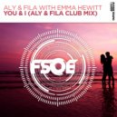 Aly & Fila with Emma Hewitt - You & I