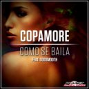 Copamore feat. Soosmooth - Como Se Baila (Club Mix)
