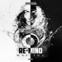 Re-Mind - Waiting