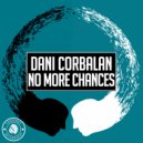 Dani Corbalan - No More Chances (Radio Edit)