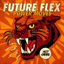 Future Flex - Power Moves (VIP Mix)