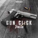 2Faced - Gun Click (Radio Edit)