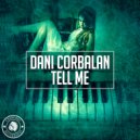 Dani Corbalan - Tell Me (Radio Edit)