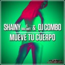 Shainy El Brillante & DJ Combo - Mueve Tu Cuerpo (Instrumental Mix)