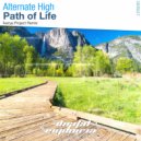 Alternate High - Path of Life