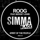 Roog feat. Berget Lewis - Spirit Of The People (Edit)