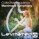 Collective Frequency - Merriment Symphony (Radio Edit)