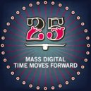 Beta Max, Mass Digital - Time Moves Forward (Original Mix)