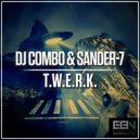 DJ Combo & Sander-7 - T.W.E.R.K.