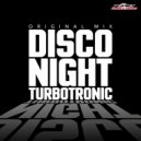 Turbotronic - Disco Night (Original Mix)