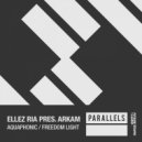 Ellez Ria pres. Arkam - Freedom Light (Extended Mix)