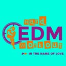 Hard EDM Workout - In The Name Of Love (Workout Mix Edit 140 bpm)