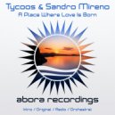 Tycoos & Sandro Mireno - A Place Where Love Is Born (Orchestral Mix)