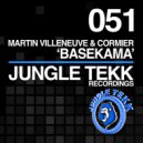Martin Villeneuve, Cormier - Basekama (Original Mix)