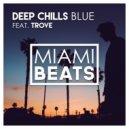Deep Chills, Trove - Blue